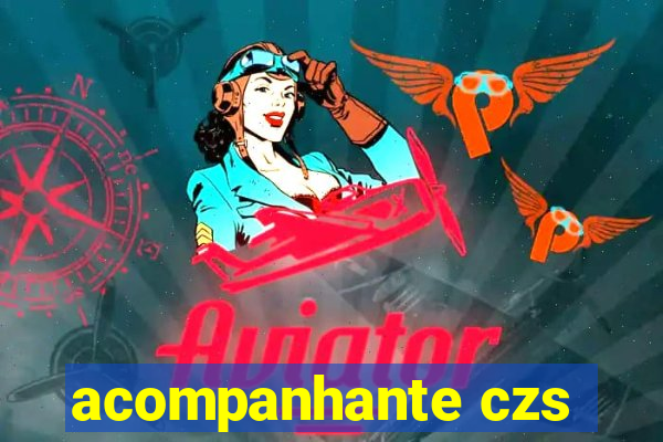 acompanhante czs